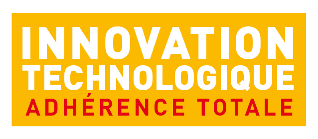 Innovation Technologique - Adhérence Totale